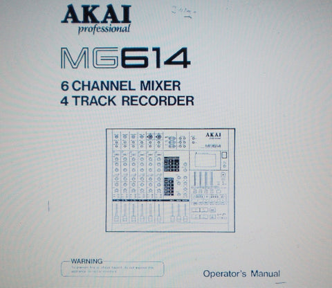 AKAI MG614 6 CHANNEL MIXER 4 CHANNEL RECORDER OPERATOR'S MANUAL INC BLK LEVEL AND CONN DIAGS 31 PAGES ENG
