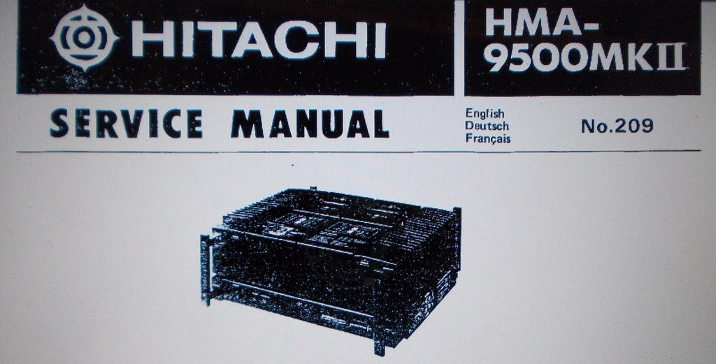 HITACHI HMA-9500MKII STEREO POWER AMP SERVICE MANUAL INC SCHEMS AND PARTS LIST 21 PAGES ENG DEUT FRANC
