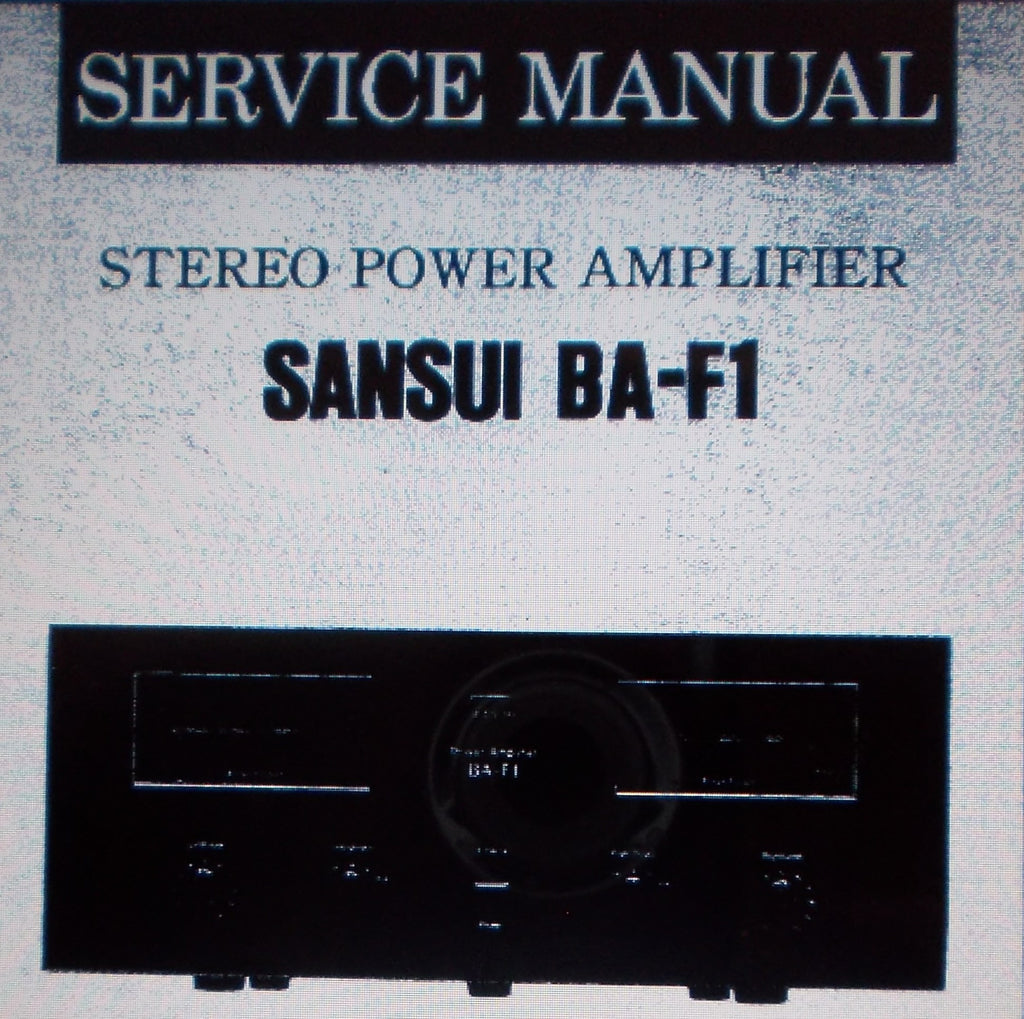 SANSUI BA-F1 STEREO POWER AMP SERVICE MANUAL INC SCHEMS AND PARTS LIST 12 PAGES ENG