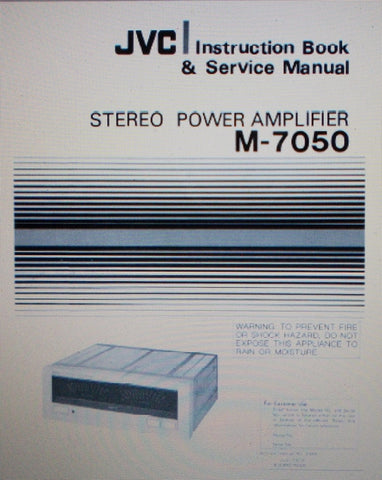 JVC M-7050 STEREO POWER AMP INSTRUCTION BOOK AND SERVICE MANUAL INC SCHEM DIAG AND PARTS LIST 34 PAGES ENG