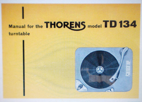 THORENS TD134 TURNTABLE MANUAL INC CONN DIAG 14 PAGES ENG