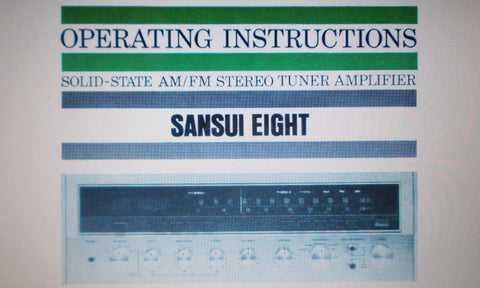 SANSUI EIGHT SOLID STATE AM FM STEREO TUNER AMP OPERATING INSTRUCTIONS INC CONN DIAG 24 PAGES ENG