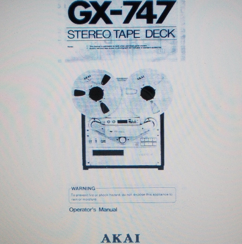 AKAI GX-747 REEL TO REEL STEREO TAPE  DECK OPERATOR'S MANUAL INC CONN DIAG 19 PAGES ENG