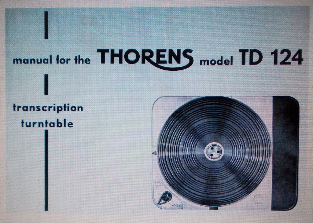 THORENS TD124 TRANSCRIPTION TURNTABLE INSTAL OPERATE MAINT MANUAL INC PARTS LIST 24 PAGES ENG