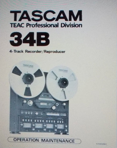 TASCAM 34B 4 TRACK RECORDER REPRODUCER OPERATION MAINTENANCE INC SCHEMS AND PARTS LIST 131 PAGES ENG