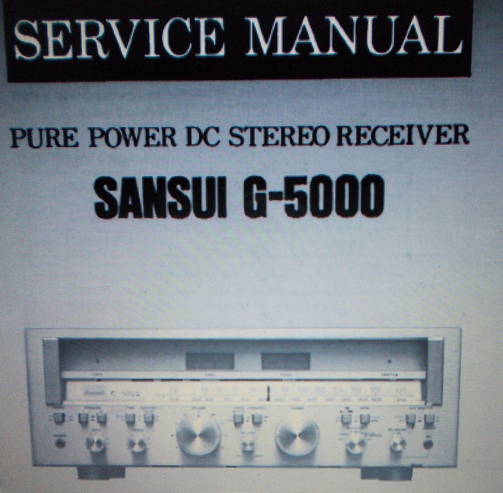 SANSUI G-5000 PURE POWER DC STEREO RECEIVER SERVICE MANUAL INC SCHEMS AND PARTS LIST 16 PAGES ENG