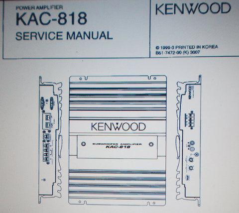 KENWOOD KAC-818 POWER AMP SERVICE MANUAL INC SCHEM DIAG PCBS AND PARTS LIST 12 PAGES ENG