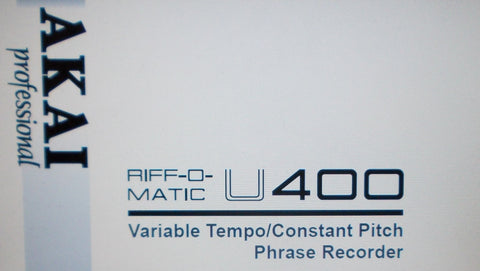 AKAI U400 RIFF O MATIC VARIABLE TEMPO CONSTANT PITCH PHRASE RECORDER OPERATOR'S MANUAL INC CONN DIAG 20 PAGES ENG