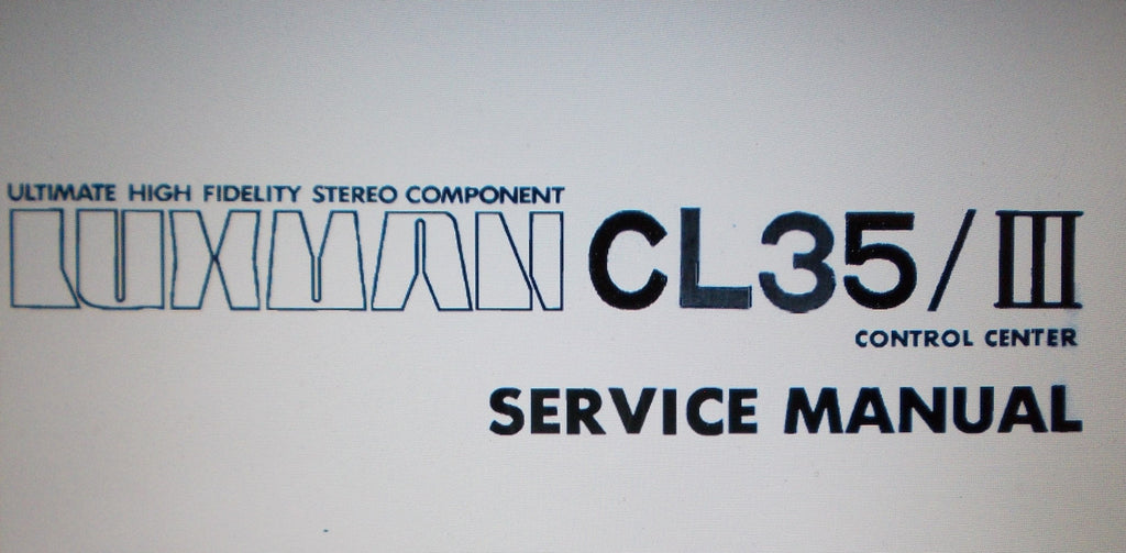 LUXMAN CL-35 III STEREO  PREAMP CONTROL CENTER SERVICE MANUAL INC SCHEMS AND PARTS LIST 11 PAGES ENG