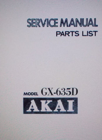 AKAI GX-635D GX-635DB REEL TO REEL STEREO TAPE  DECK SERVICE MANUAL INC SCHEMS AND PARTS LIST 74 PAGES ENG