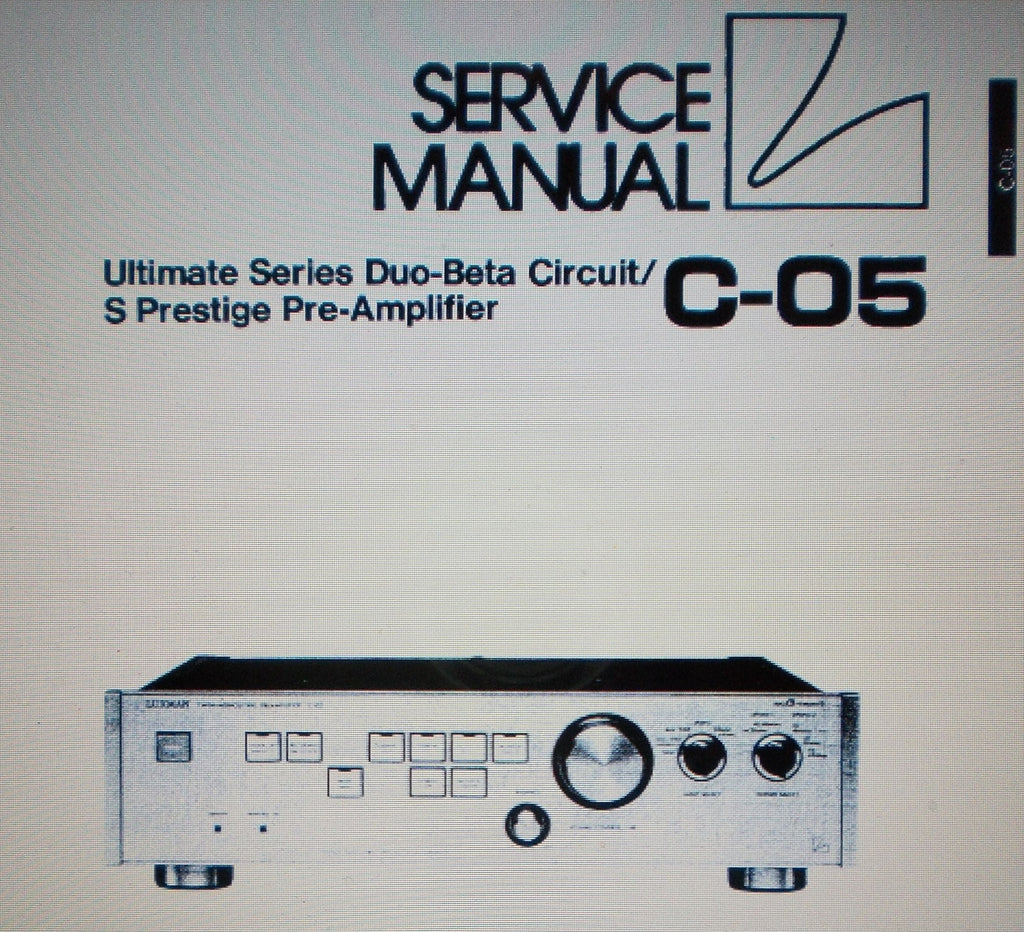 LUXMAN C-05 ULTIMATE SERIES DUO BETA CIRCUIT SEPARATE PRESTIGE PREAMP TWIN MONOLITHIC PREAMP SERVICE MANUAL INC SCHEMS AND PARTS LIST 16 PAGES ENG