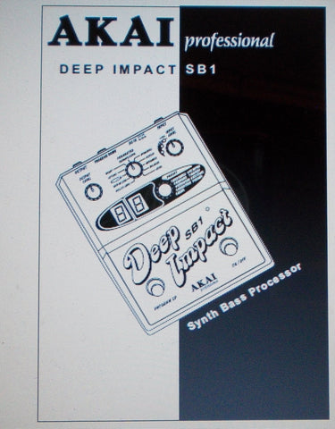 AKAI DEEP IMPACT SB1 SYNTH BASS PROCESSOR  REFERENCE MANUAL 7 PAGES ENG DEUT FRANC