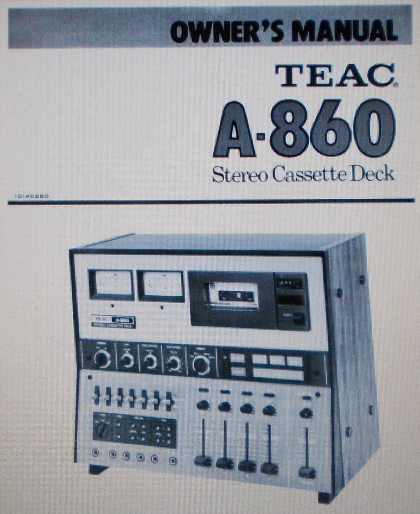 TEAC A-860 STEREO CASSETTE DECK OWNER'S MANUAL INC CONN DIAG AND BLK DIAG 16 PAGES ENG