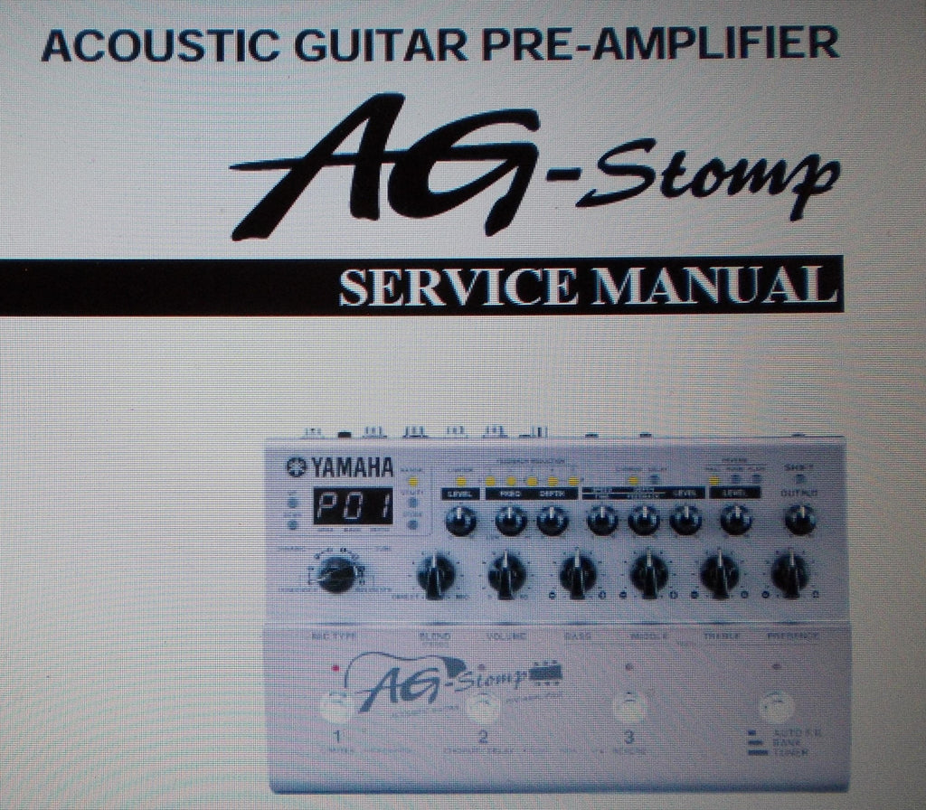 YAMAHA AG-STOMP ACOUSTIC GUITAR PREAMP SERVICE MANUAL INC SCHEMS AND PARTS LIST 45 PAGES ENG