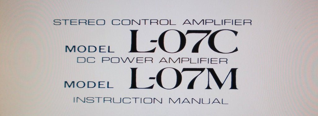 KENWOOD L-07C STEREO CONTROL AMP L-07M DC POWER AMP INSTRUCTION MANUAL INC BLK DIAG AND CONN DIAGS 16 PAGES ENG