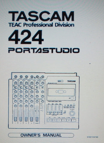 TASCAM 424 PORTASTUDIO 4 TRACK MULTITRACK MASTER CASSETTE TAPE RECORDER Bx2 MIXER WORKSTATION OWNER'S MANUAL INC CONN BLK AND LEVEL DIAGS 27 PAGES ENG