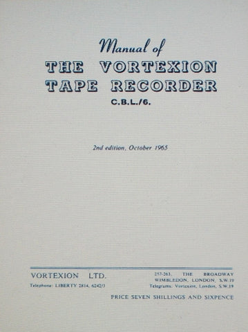VORTEXION CBL SERIES 6 STEREO REEL TO REEL TAPE  RECORDER  MANUAL INC SCHEM DIAG AND TRSHOOT GUIDE 2ND EDITION OCT 1965 44 PAGES ENG