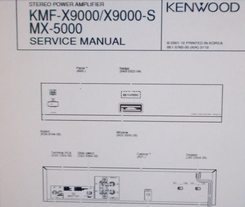 KENWOOD MX-5000 KMF-X9000 KMF-X9000-S STEREO POWER AMP SERVICE MANUAL INC SCHEM DIAG PCBS AND PARTS LIST 10 PAGES ENG