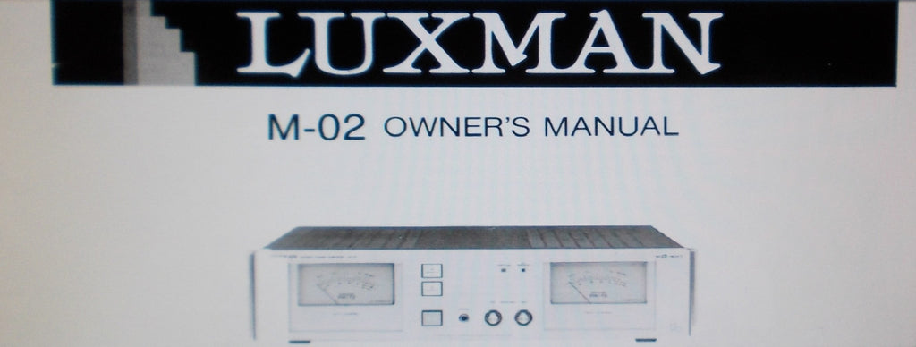 LUXMAN M-02 POWER AMP OWNER'S MANUAL INC CONN DIAGS AND BLK DIAG 8 PAGES ENG