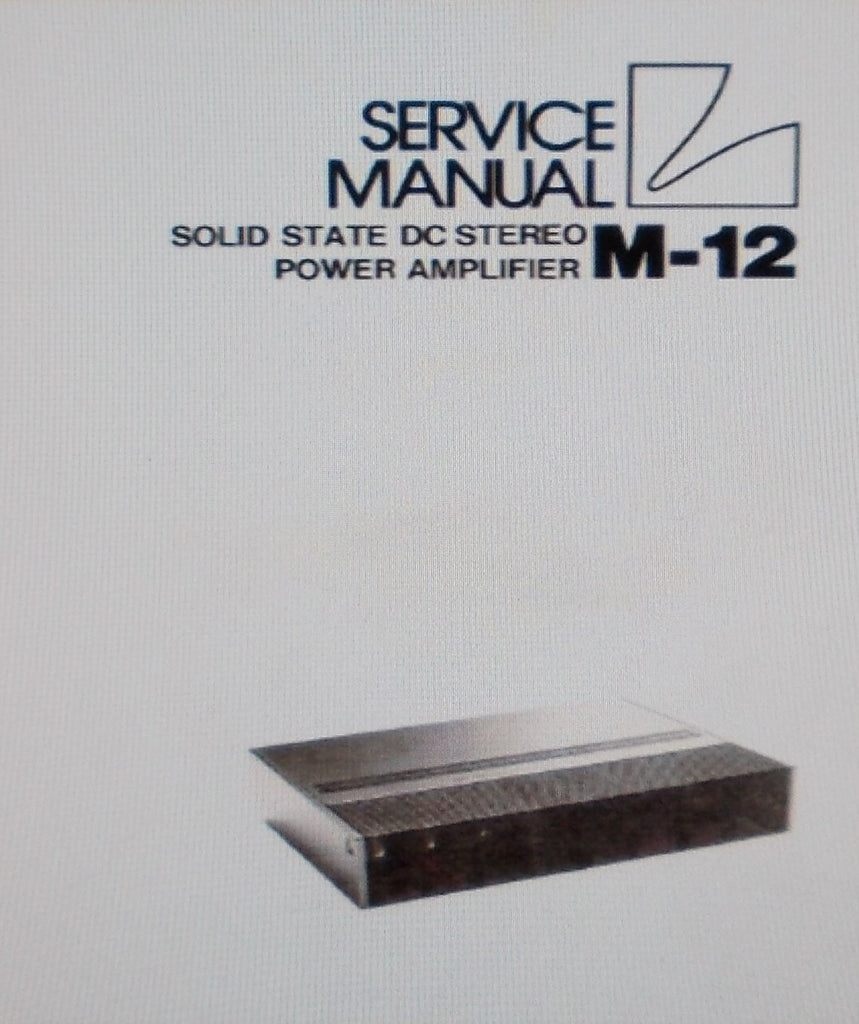 LUXMAN M-12 SOLID STATE DC STEREO POWER AMP SERVICE MANUAL INC SCHEMS PCB AND PARTS LIST 12 PAGES ENG