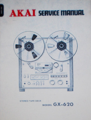 AKAI GX-620 STEREO REEL TO REEL TAPE  DECK SERVICE MANUAL INC SCHEMS AND PARTS LIST  58 PAGES ENG