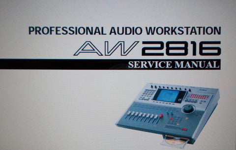 YAMAHA AW2816 PROFESSIONAL AUDIO WORKSTATION SERVICE MANUAL INC SCHEMS AND PARTS LIST 120 PAGES ENG