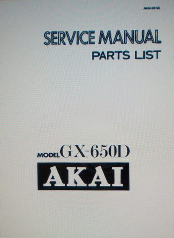 AKAI GX-650D REEL TO REEL STEREO TAPE DECK SERVICE MANUAL INC SCHEM DIAG PCBS AND PARTS LIST 53 PAGES ENG