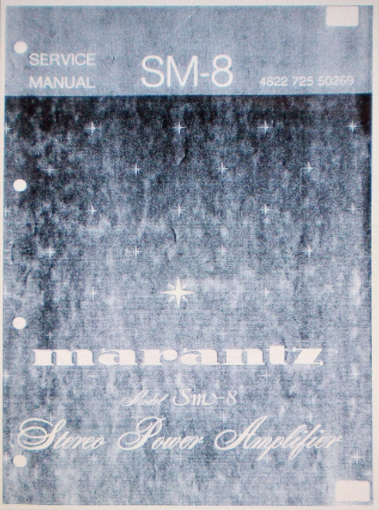 MARANTZ SM-8 STEREO POWER AMP SERVICE MANUAL INC SCHEMS AND PARTS LIST 25 PAGES ENG