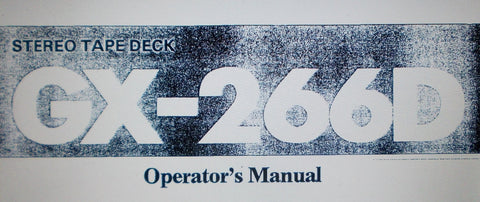AKAI GX-266D STEREO REEL TO REEL TAPE  DECK OPERATOR'S MANUAL INC CONN DIAGS AND TRSHOOT GUIDE 13 PAGES ENG