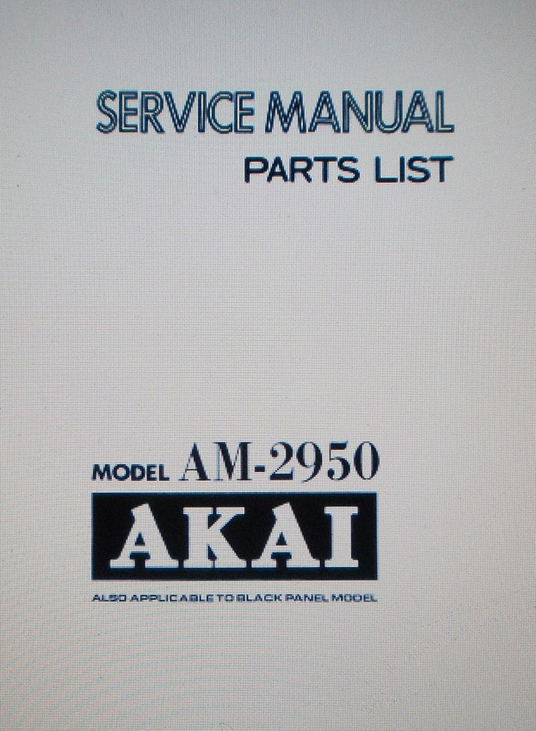 AKAI AM-2950 STEREO INTEGRATED AMP SERVICE MANUAL INC SCHEMS AND PARTS LIST 39 PAGES ENG