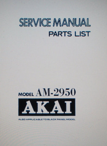 AKAI AM-2950 STEREO INTEGRATED AMP SERVICE MANUAL INC SCHEMS AND PARTS LIST 39 PAGES ENG