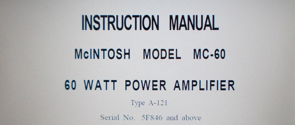 McINTOSH MC-60 60 WATT POWER AMP INSTRUCTION MANUAL INC INSTALL AND SERVICE INFO PLUS SCHEM DIAG 8 PAGES ENG