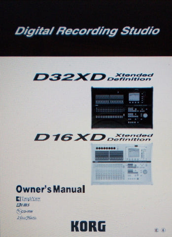 KORG D32XD D16XD XTENDED DEFINITION DIGITAL RECORDING STUDIO OWNER'S MANUAL INC BLK DIAGS AND TRSHOOT GUIDE 208 PAGES ENG