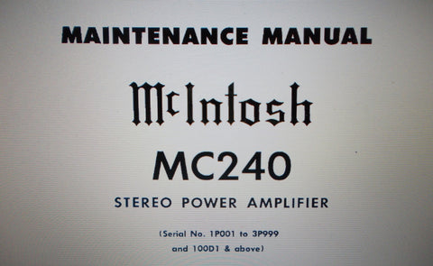 McINTOSH MC240 STEREO POWER AMP MAINTENANCE MANUAL INC SCHEM DIAG AND PARTS LIST 4 PAGES ENG