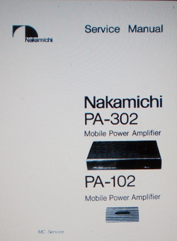 NAKAMICHI PA-102 PA-302 MOBILE POWER AMP SERVICE MANUAL INC SCHEMS AND PARTS LIST 17 PAGES ENG