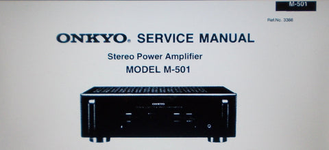 ONKYO M-501 STEREO POWER AMP SERVICE MANUAL INC SCHEMS AND PARTS LIST 10 PAGES ENG