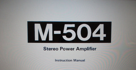 ONKYO M-504 STEREO POWER AMP INSTRUCTION MANUAL INC CONN DIAG AND TRSHOOT GUIDE 7 PAGES ENG