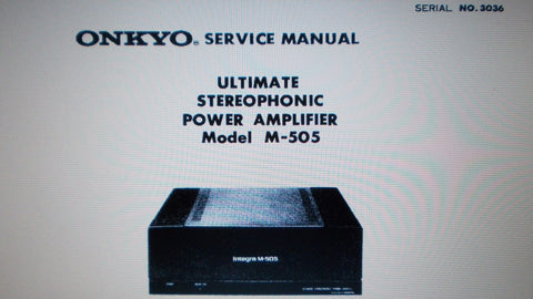 ONKYO M-505 INTEGRA ULTIMATE STEREOPHONIC POWER AMP SERVICE MANUAL INC SCHEMS AND PARTS LIST 9 PAGES ENG