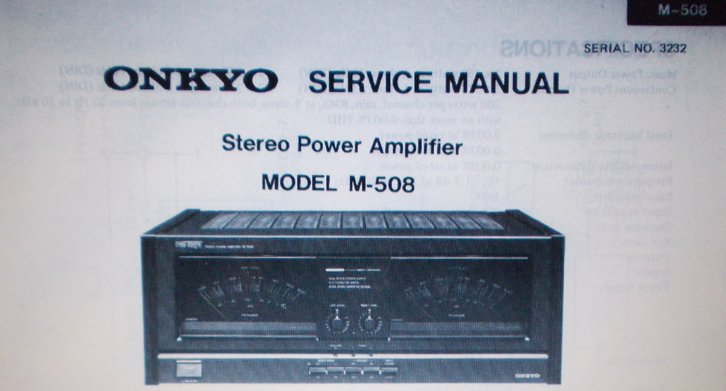 ONKYO M-508 STEREO POWER AMP SERVICE MANUAL INC SCHEMS AND PARTS LIST 24 PAGES ENG