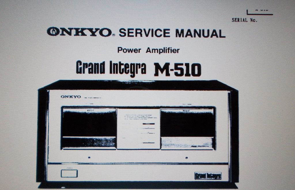 ONKYO M-510 GRAND INTEGRA POWER AMP SERVICE MANUAL INC SCHEM DIAG BLK DIAGS AND PARTS LIST 31 PAGES ENG