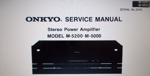 ONKYO M-5000 M-5200 STEREO POWER AMP SERVICE MANUAL INC SCHEMS AND PARTS LIST 10 PAGES ENG