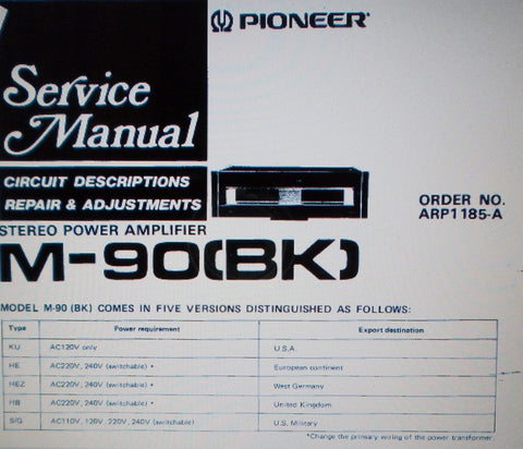 PIONEER M-90 BK STEREO POWER AMP SERVICE MANUAL INC SCHEM DIAG AND PARTS LIST 18 PAGES ENG