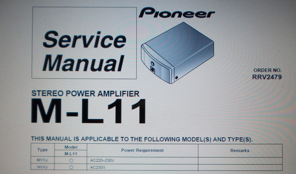 PIONEER M-L11 STEREO POWER AMP SERVICE MANUAL INC SCHEMS AND PARTS LIST 26 PAGES ENG