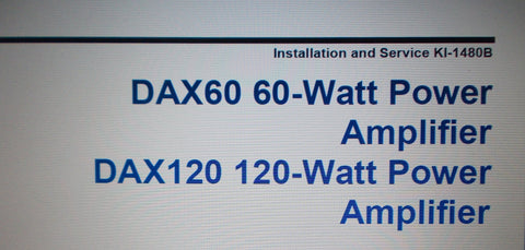 RAULAND DAX60 DAX120 POWER AMP INSTALLATION CONNECTION OPERATION AND SERVICE INSTRUCTIONS INC CONN DIAGS AND SCHEMS 21 PAGES ENG 1998
