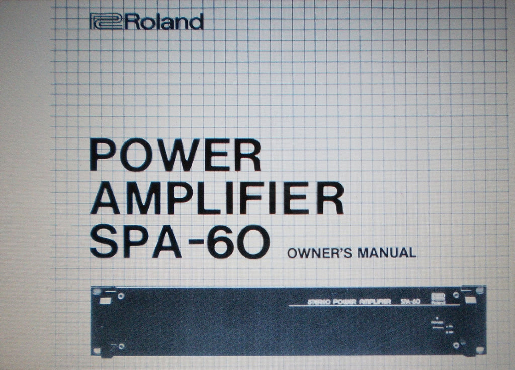 ROLAND SPA-60 POWER AMP OWNER'S MANUAL INC CONN DIAG 6 PAGES ENG