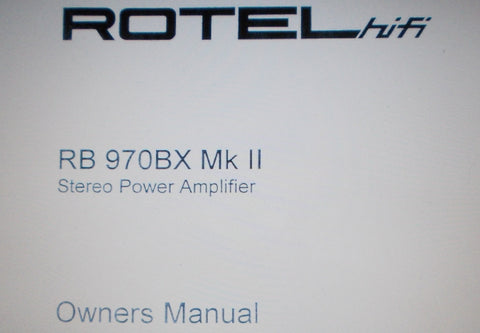 ROTEL RB-970BXMKII STEREO POWER AMP OWNER'S MANUAL INC CONN DIAG 6 PAGES ENG
