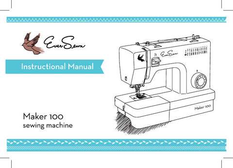 EVERSEWN MAKER 100 SEWING MACHINE INSTRUCTION MANUAL BOOK 40 PAGES ENG