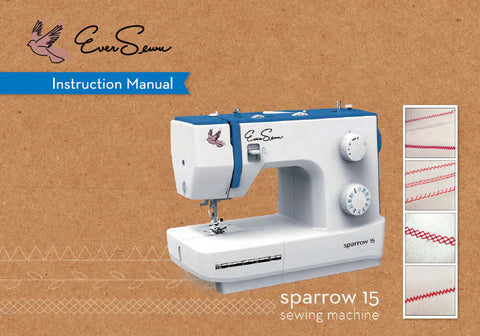 EVERSEWN SPARROW 15 SEWING MACHINE INSTRUCTION MANUAL BOOK 52 PAGES ENG