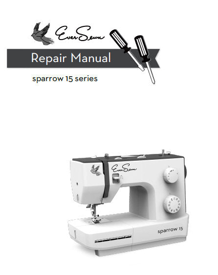 EVERSEWN SPARROW 15 SERIES SEWING MACHINE REPAIR MANUAL BOOK 31 PAGES ENG