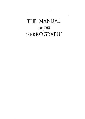 FERROGRAPH SERIES 4 MODEL 4A 4AH 4ACON 4AL 4S NARTB TAPE RECORDER OPERATING AND SERVICE MANUAL INC SCHEM DIAG AND PARTS LIST 70 PAGES ENG